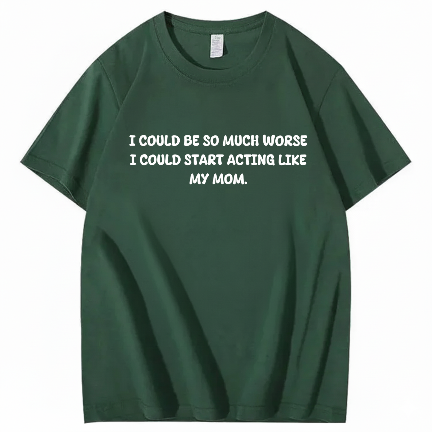 Acting Like My Mom T-shirt