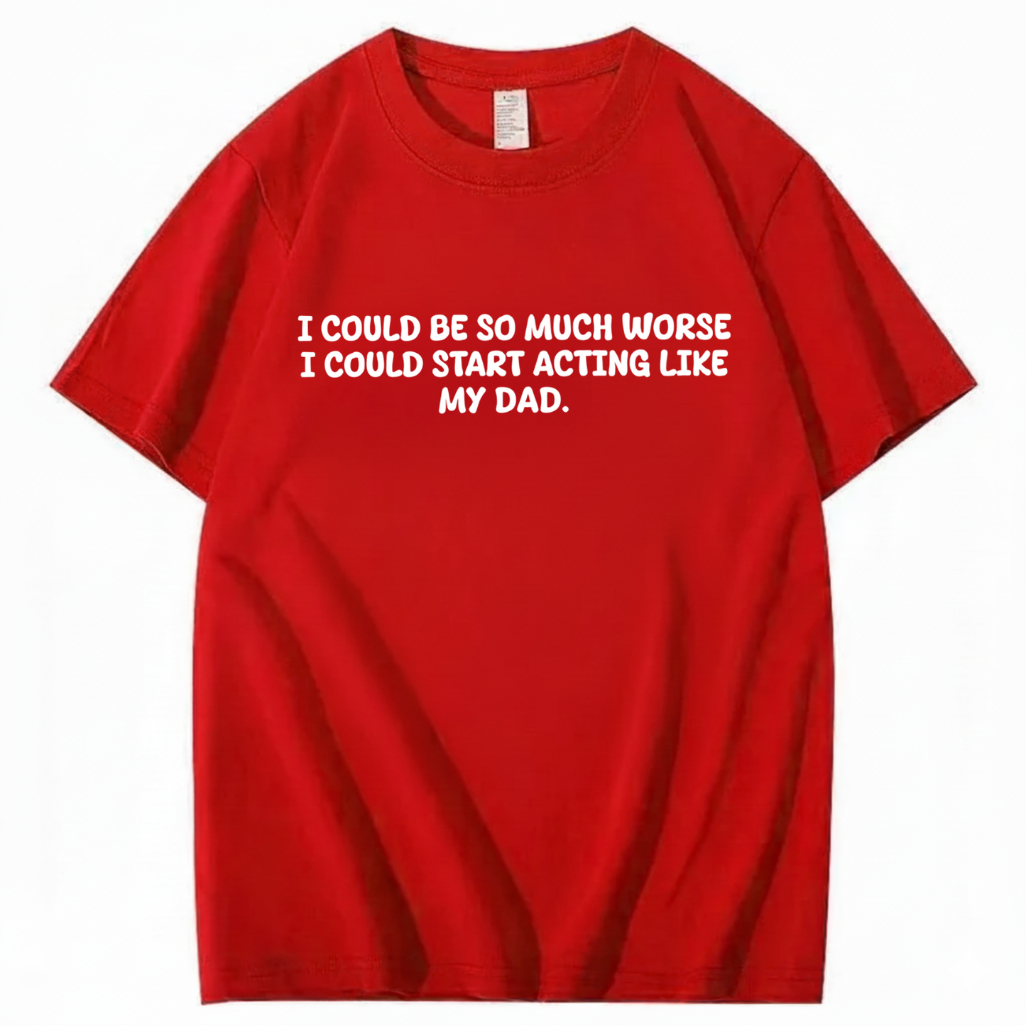 Acting Like My Dad T-shirt