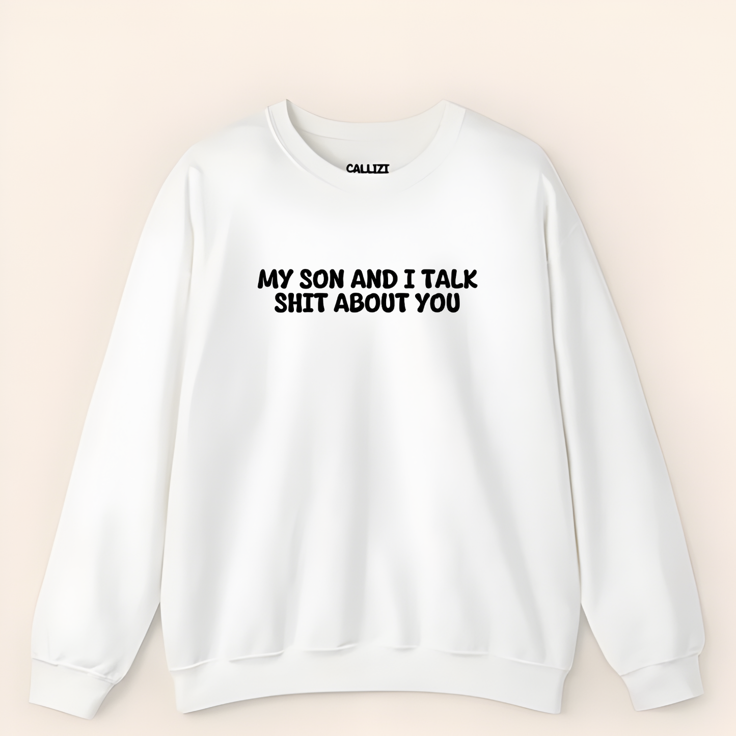 Unisex Black Crewneck Sweatshirt – “My Son and I Talk Smack About You” – Funny Parenting Slogan