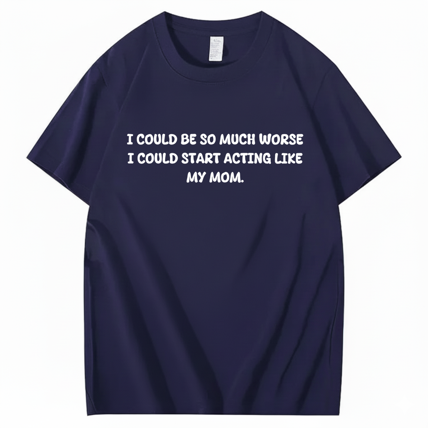 Acting Like My Mom T-shirt
