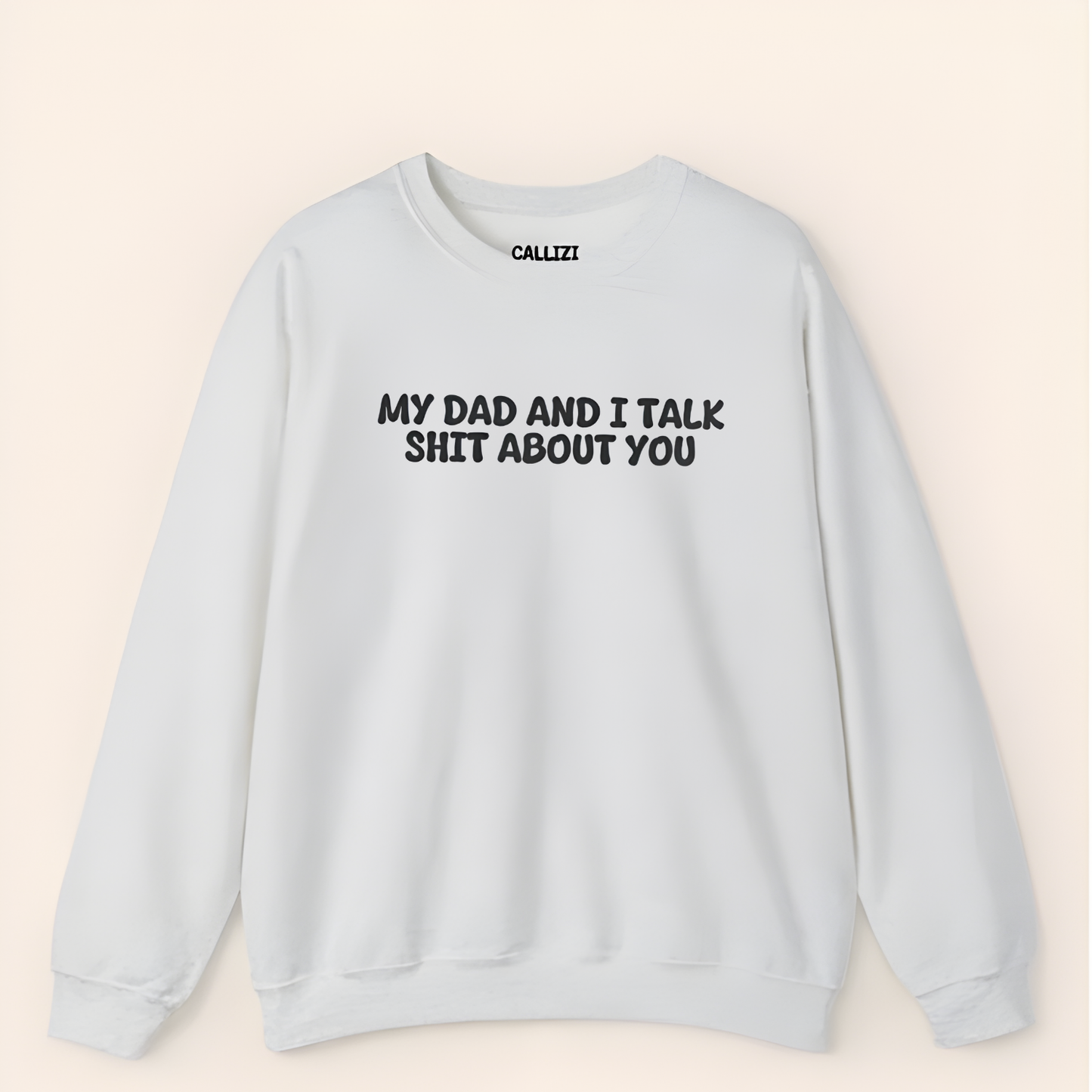 Unisex Crewneck Sweatshirt “My Dad and I Talk Sh*t About You” – Black, Funny Slogan, Relaxed Fit