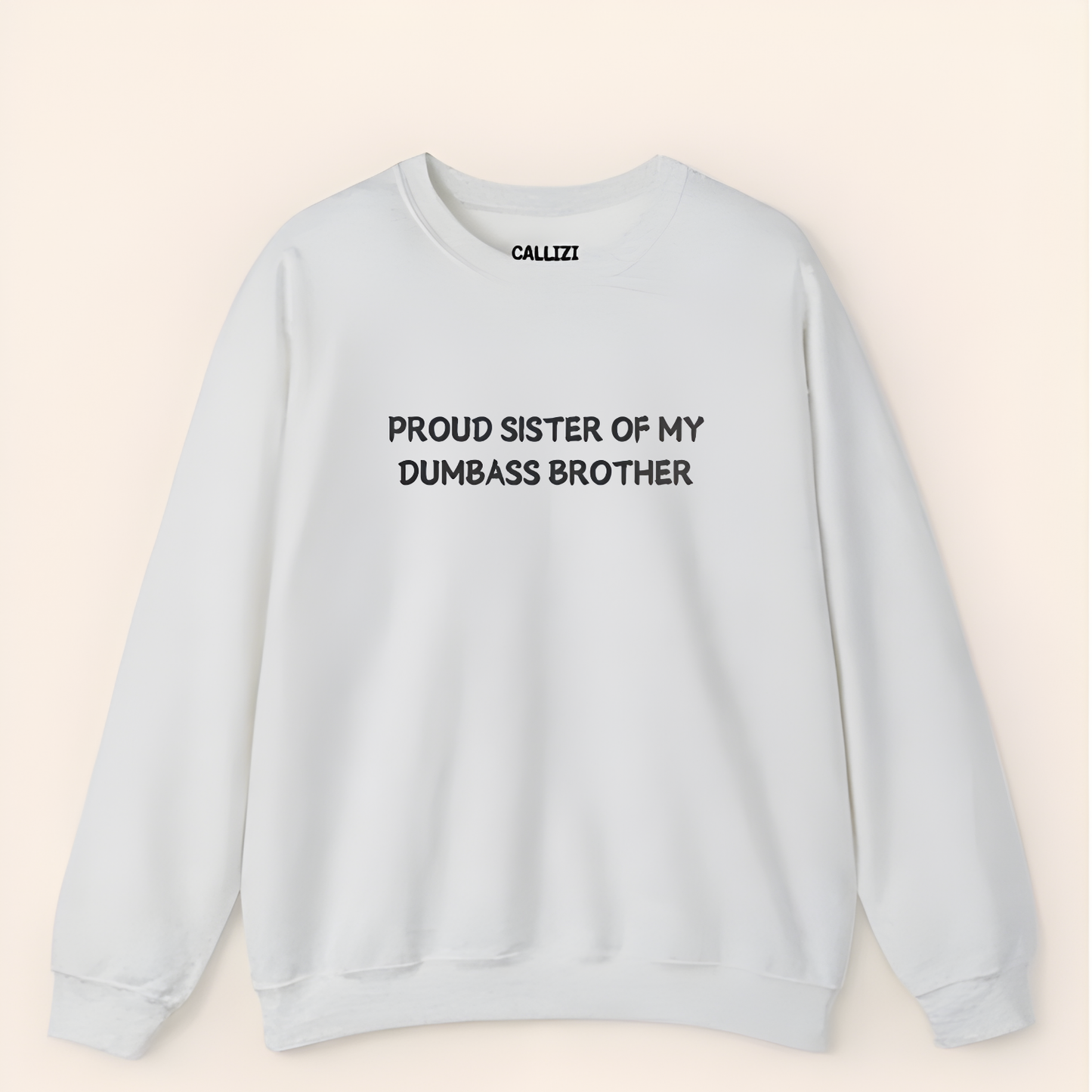 Unisex Graphic Sweatshirt – “Proud Sister of My Goofy Brother” – Black Crewneck, Funny Slogan