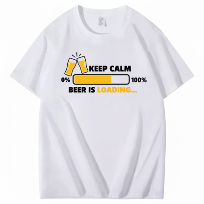 KEEP CALM BEER IS LOADING T-SHIRT (FRONT PRINT)