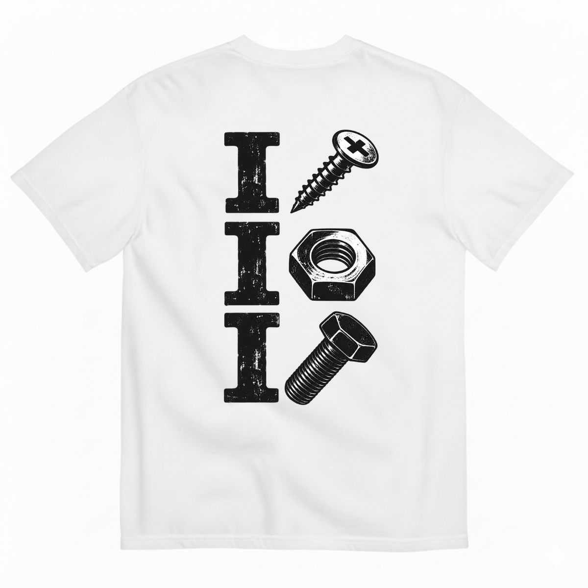 I SCREW / I NUT / I BOLT T-SHIRT (BACK PRINT)