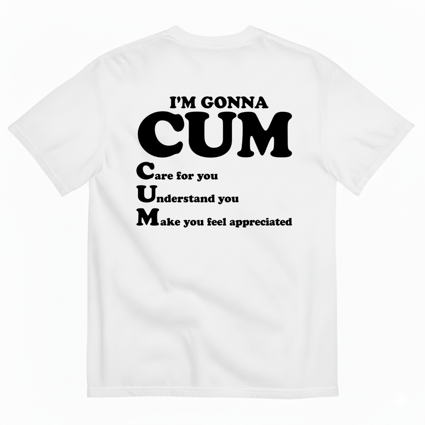 I’M GONNA CUM T-SHIRT (BACK PRINT)