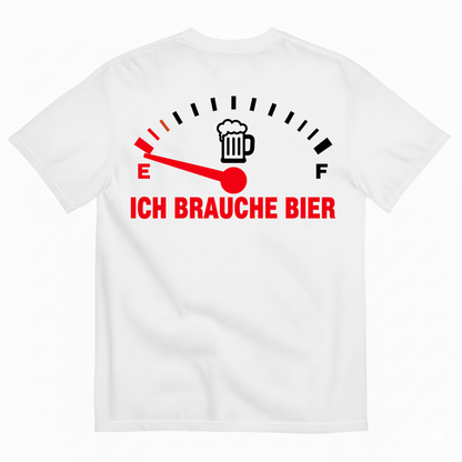 ICH BRAUCHE BIER T-SHIRT (BACK PRINT)