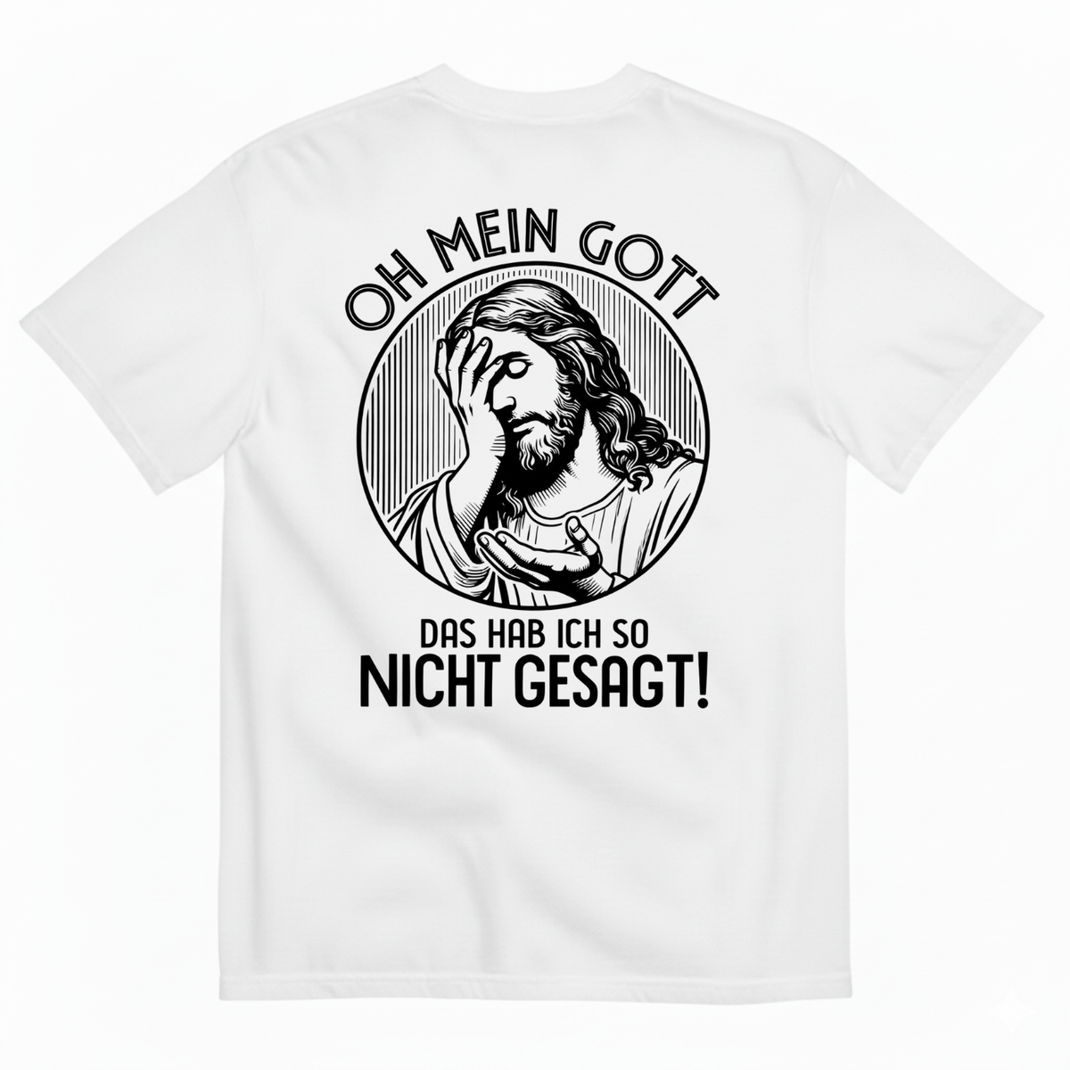 OH MEIN GOTT T-SHIRT (BACK PRINT)