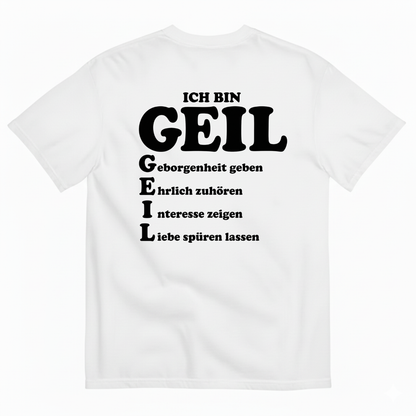 ICH BIN GEIL T-SHIRT (BACK PRINT)