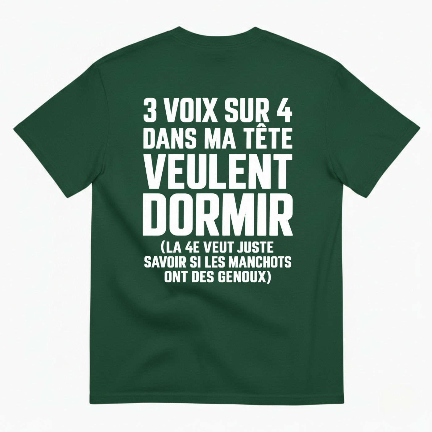 3 VOIX SUR 4 DANS MA TÊTE VEULENT DORMIR T-SHIRT (BACK PRINT)