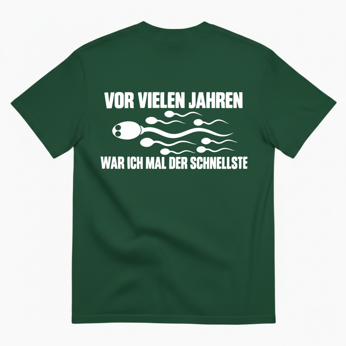VOR VIELEN JAHREN WAR ICH MAL DER SCHNELLSTE T-SHIRT (BACK PRINT)