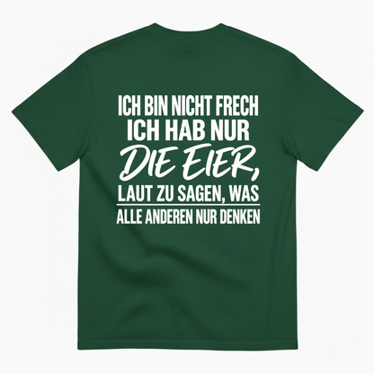 ICH BIN NICHT FRECH T-SHIRT (BACK PRINT)