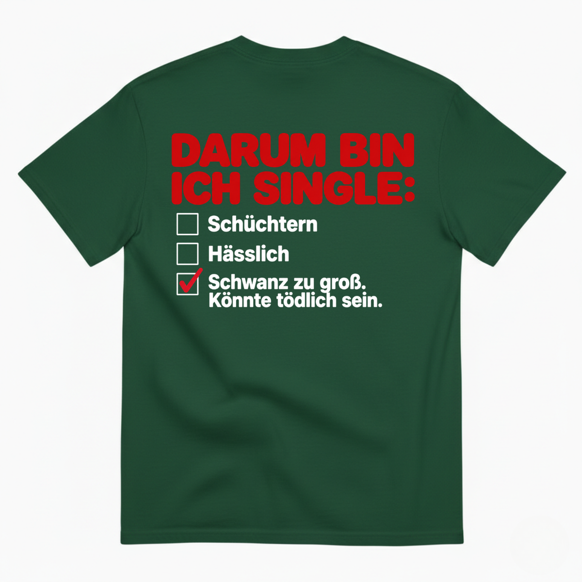 DARUM BIN ICH SINGLE T-SHIRT (BACK PRINT)