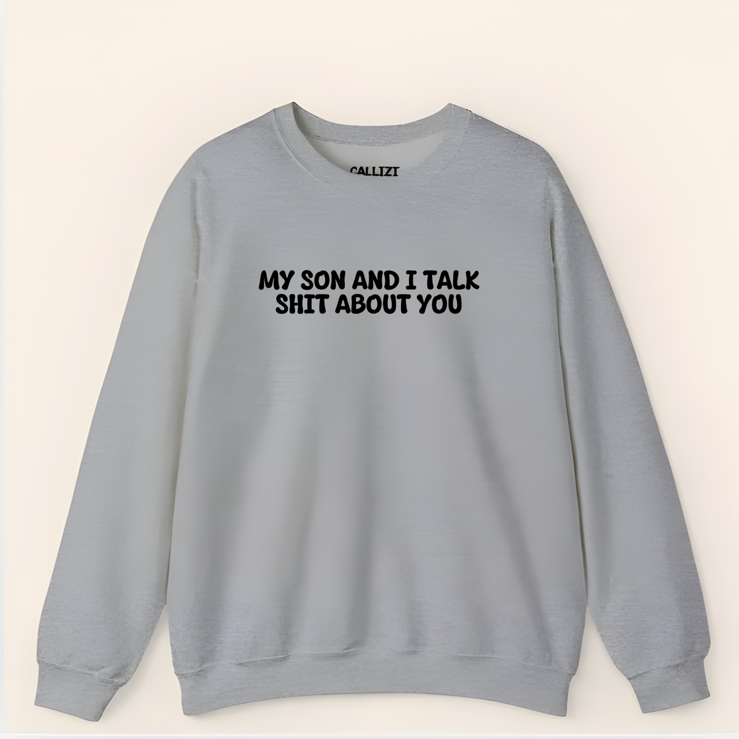 Unisex Black Crewneck Sweatshirt – “My Son and I Talk Smack About You” – Funny Parenting Slogan
