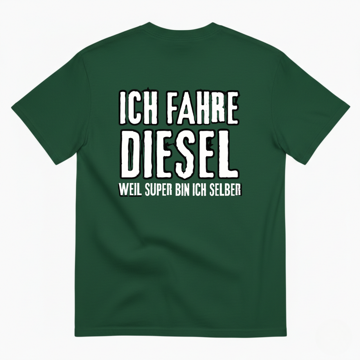 ICH FAHRE DIESEL T-SHIRT (BACK PRINT)