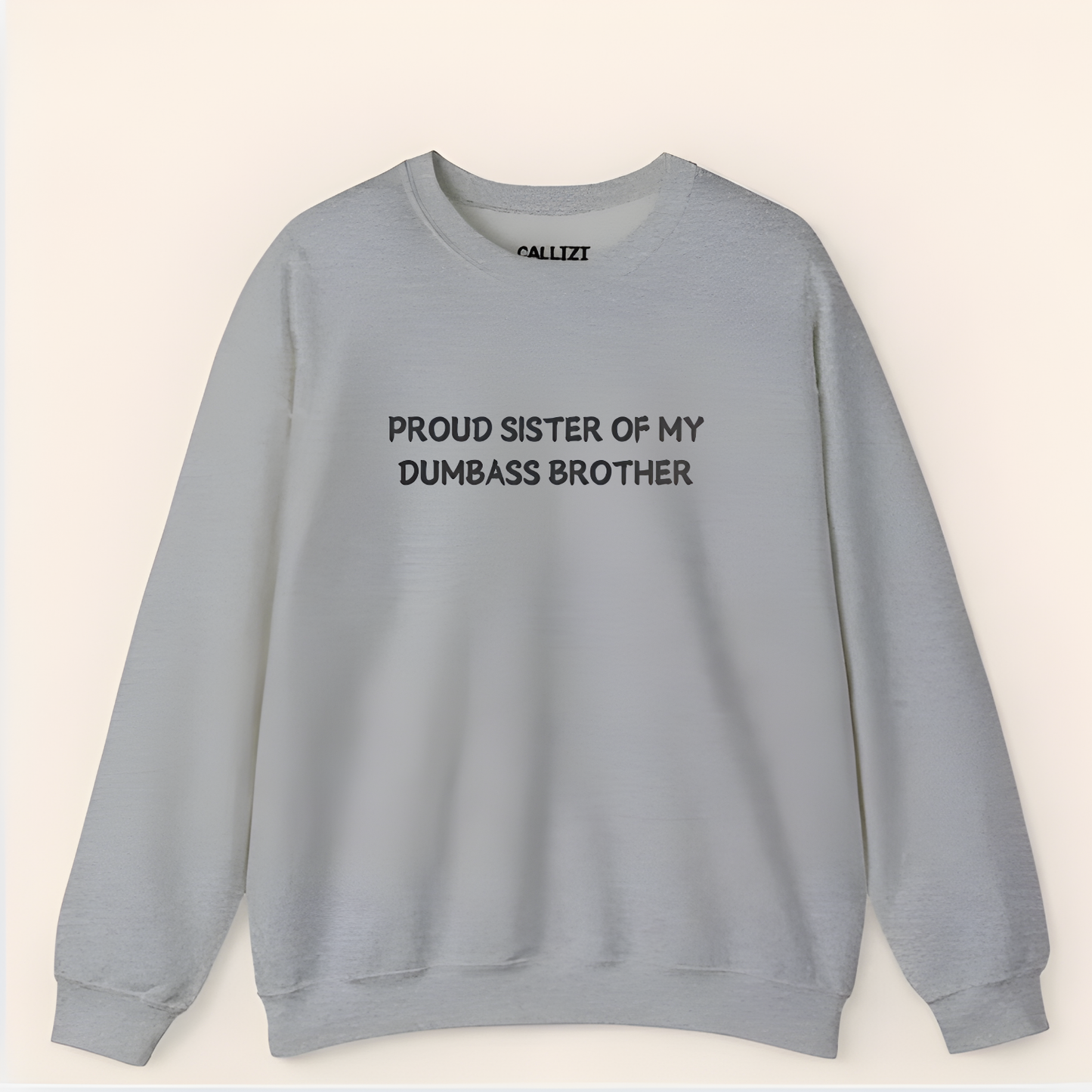 Unisex Graphic Sweatshirt – “Proud Sister of My Goofy Brother” – Black Crewneck, Funny Slogan