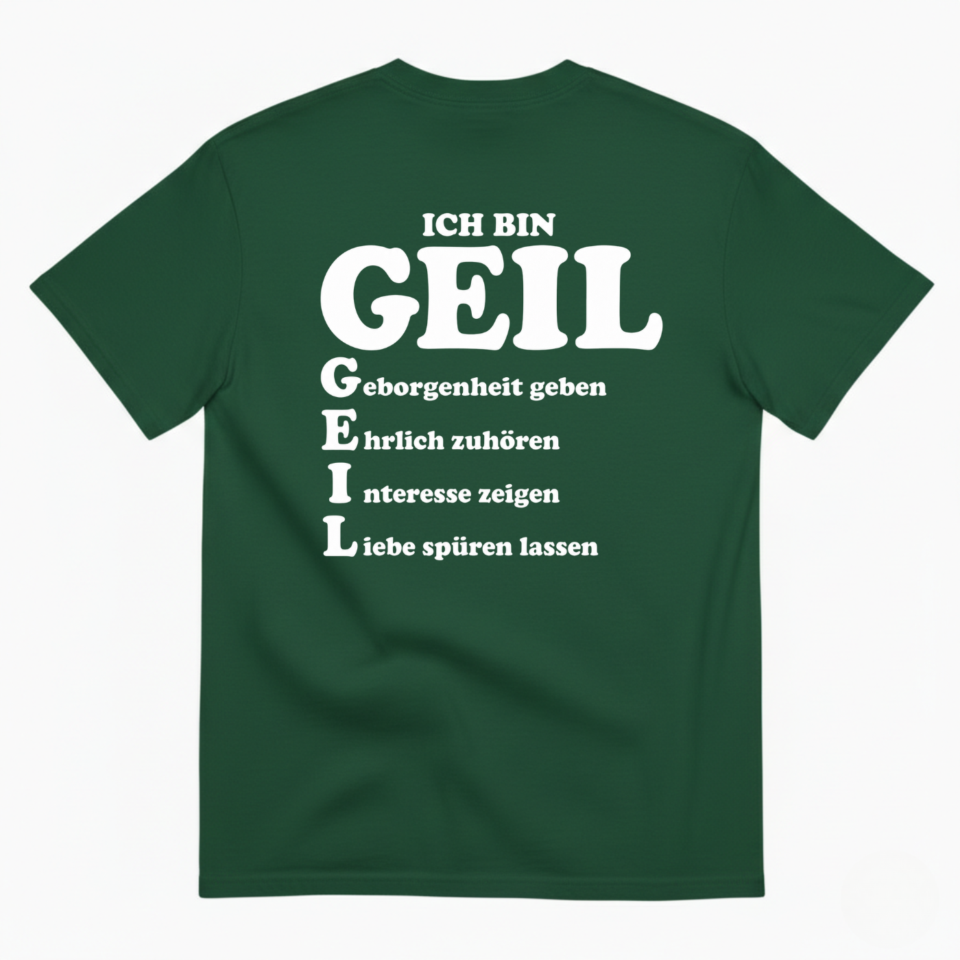 ICH BIN GEIL T-SHIRT (BACK PRINT)