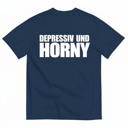 DEPRESSIV UND HORNY T-SHIRT (BACK PRINT)
