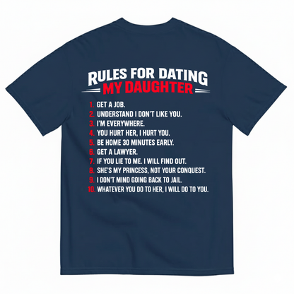 RULES FOR DATING MY DAUGHTER T-SHIRT (BACK PRINT)