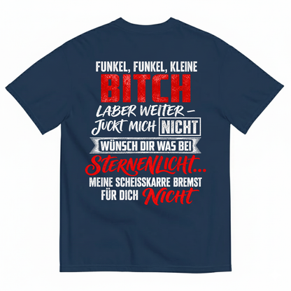 FUNKEL, FUNKEL, KLEINE BITCH T-SHIRT (BACK PRINT)