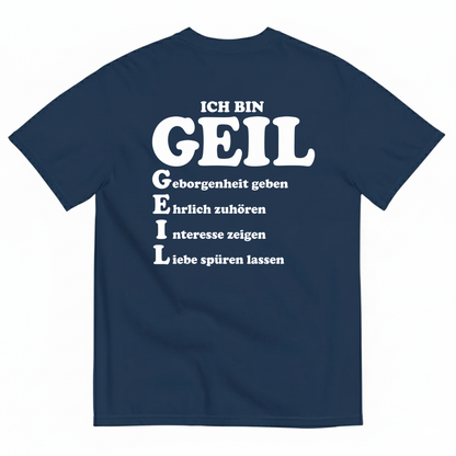 ICH BIN GEIL T-SHIRT (BACK PRINT)