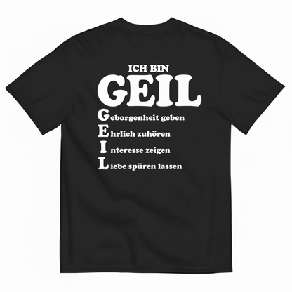 ICH BIN GEIL T-SHIRT (BACK PRINT)