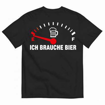 ICH BRAUCHE BIER T-SHIRT (BACK PRINT)