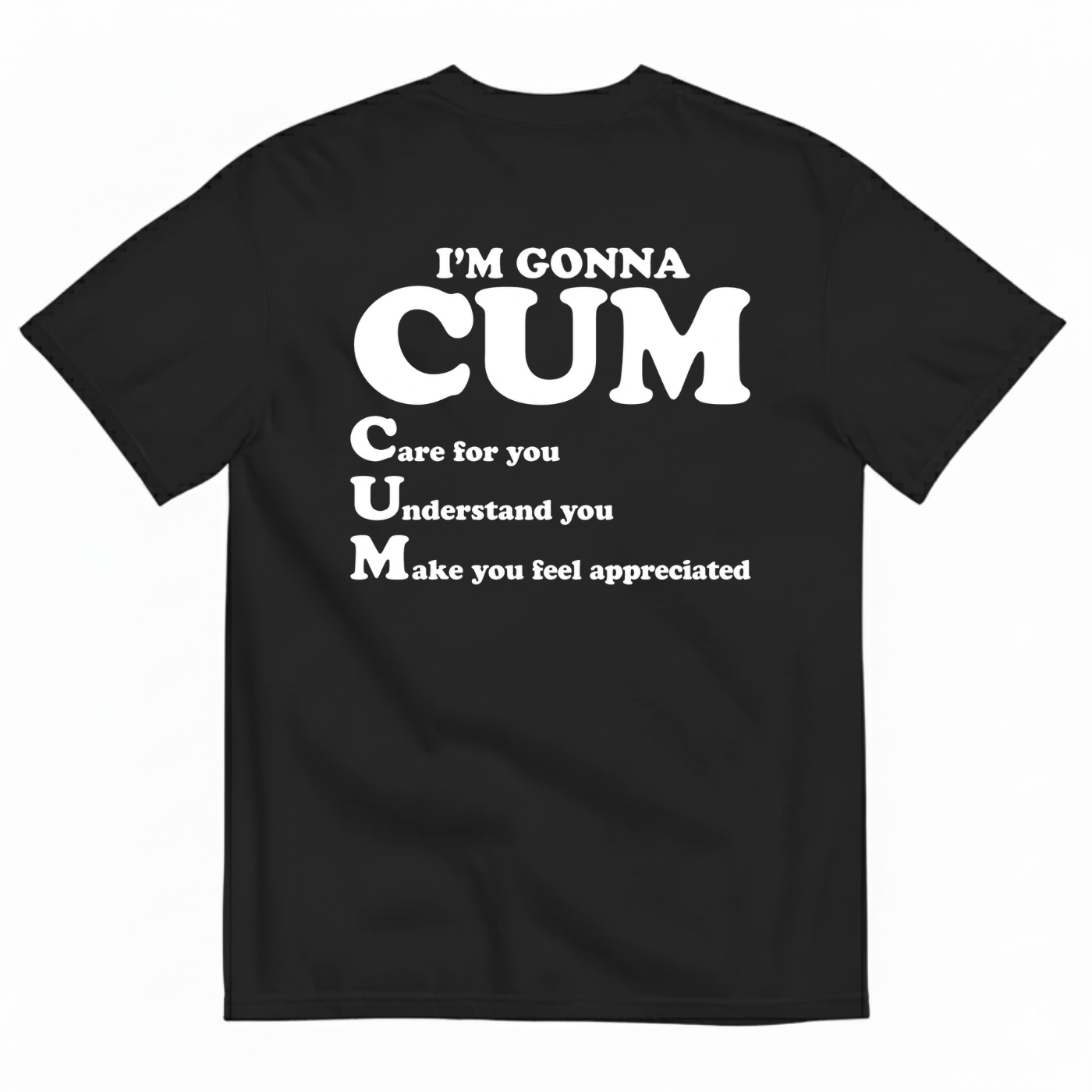 I’M GONNA CUM T-SHIRT (BACK PRINT)
