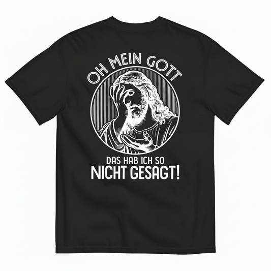 OH MEIN GOTT T-SHIRT (BACK PRINT)