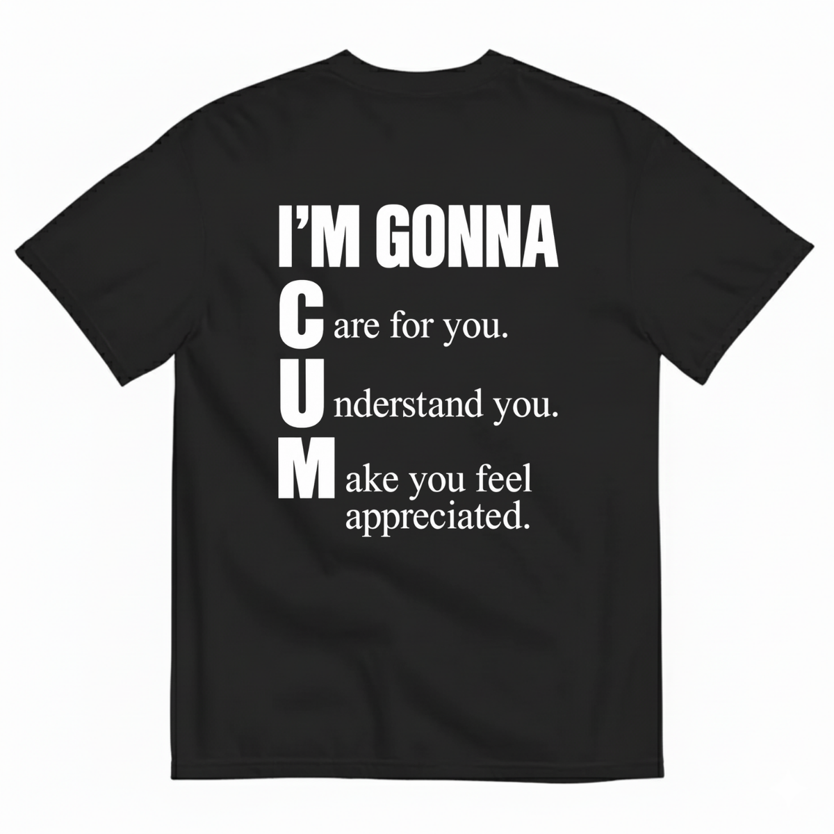 I’M GONNA C U M T-SHIRT (BACK PRINT)