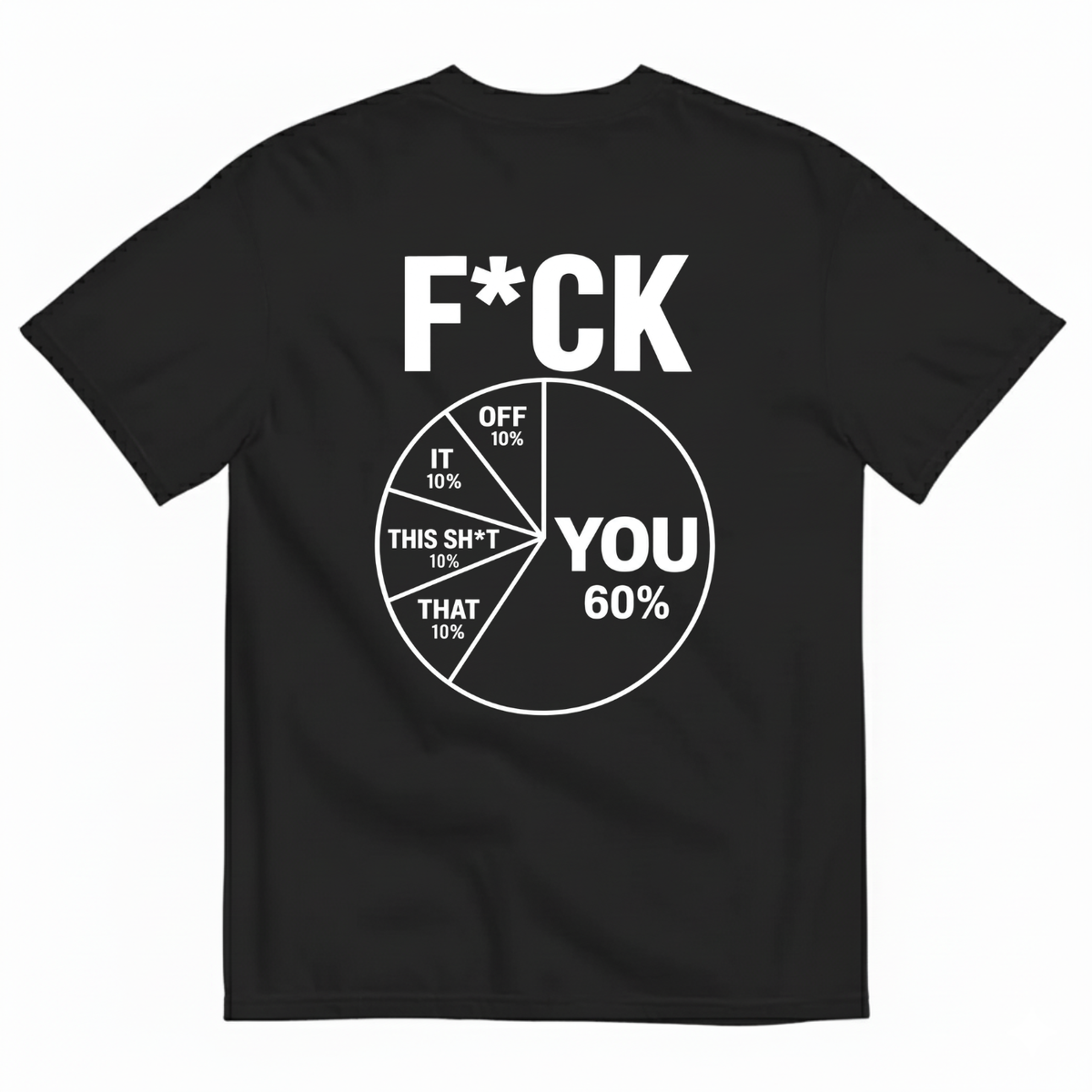 F*CK T-SHIRT (BACK PRINT)