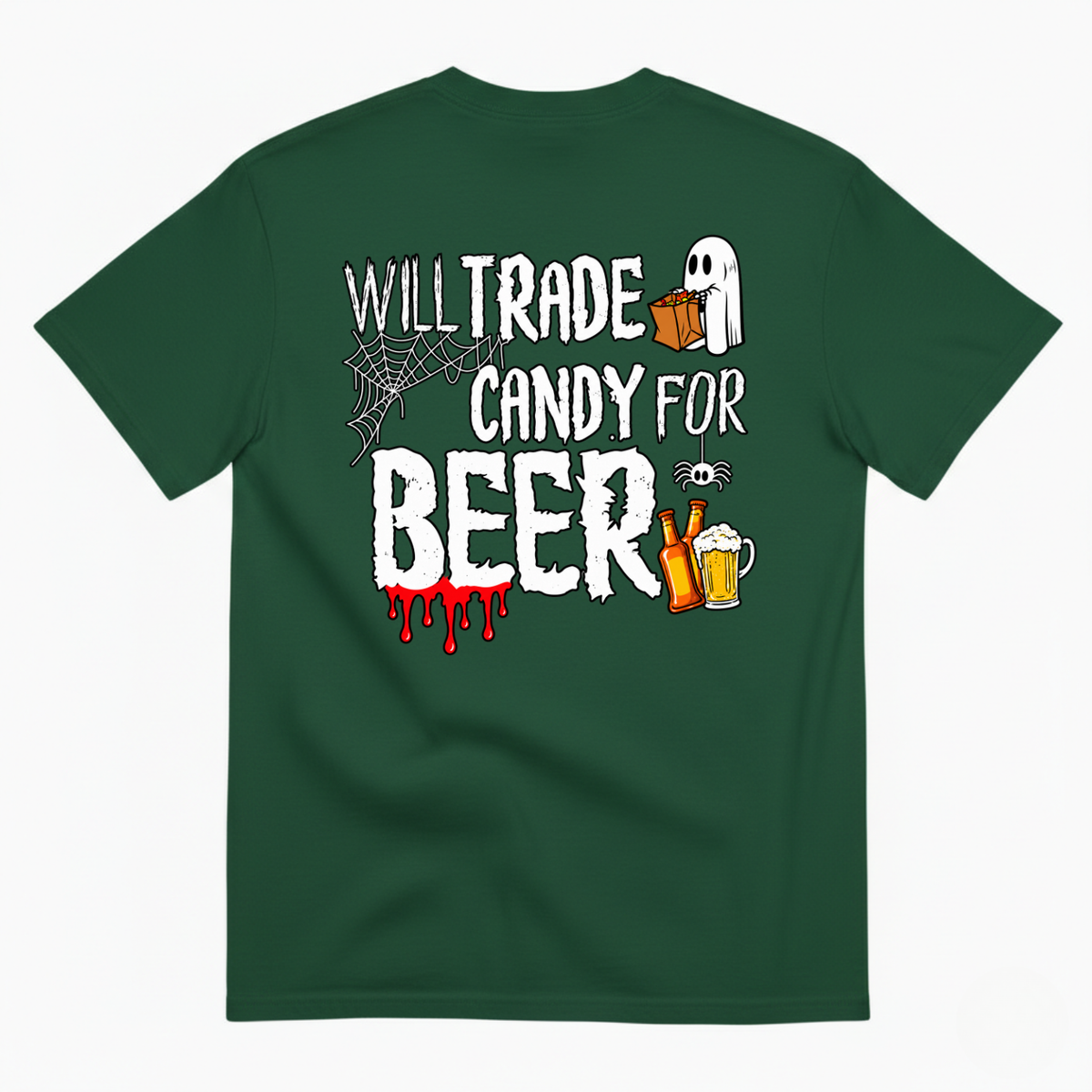 WILL TRADE CANDY FOR BEER T-SHIRT (BACK PRINT)