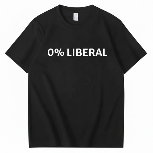 0% LIBERAL T - SHIRT (FRONT PRINT)