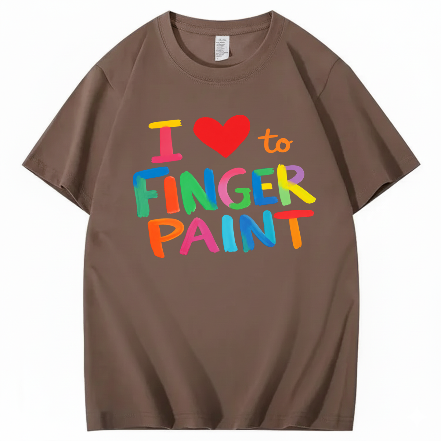 I LOVE TO FINGER PAINT T - SHIRT (FRONT PRINT)