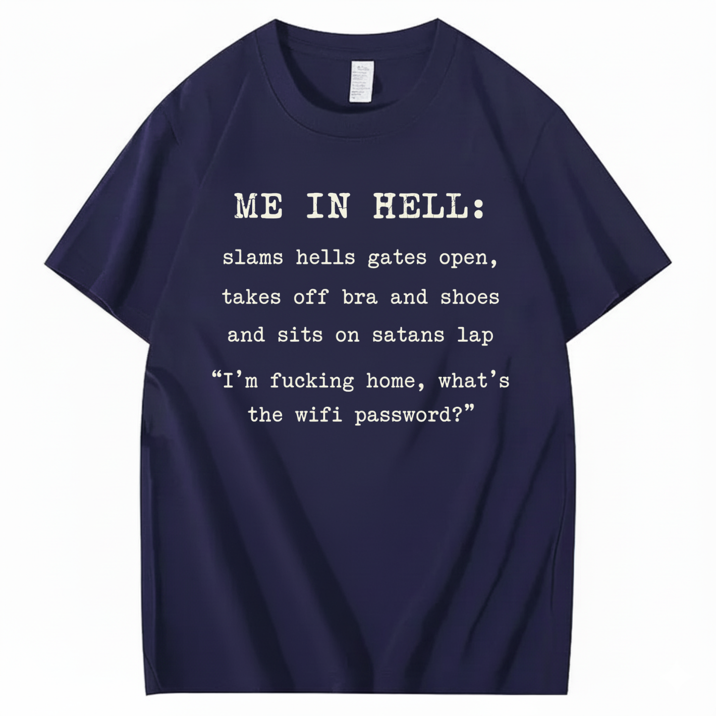 ME IN HELL T - SHIRT (FRONT PRINT)