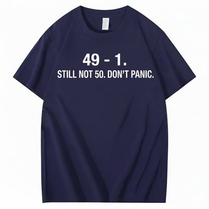 49 - 1. STILL NOT 50 T - SHIRT (FRONT PRINT)