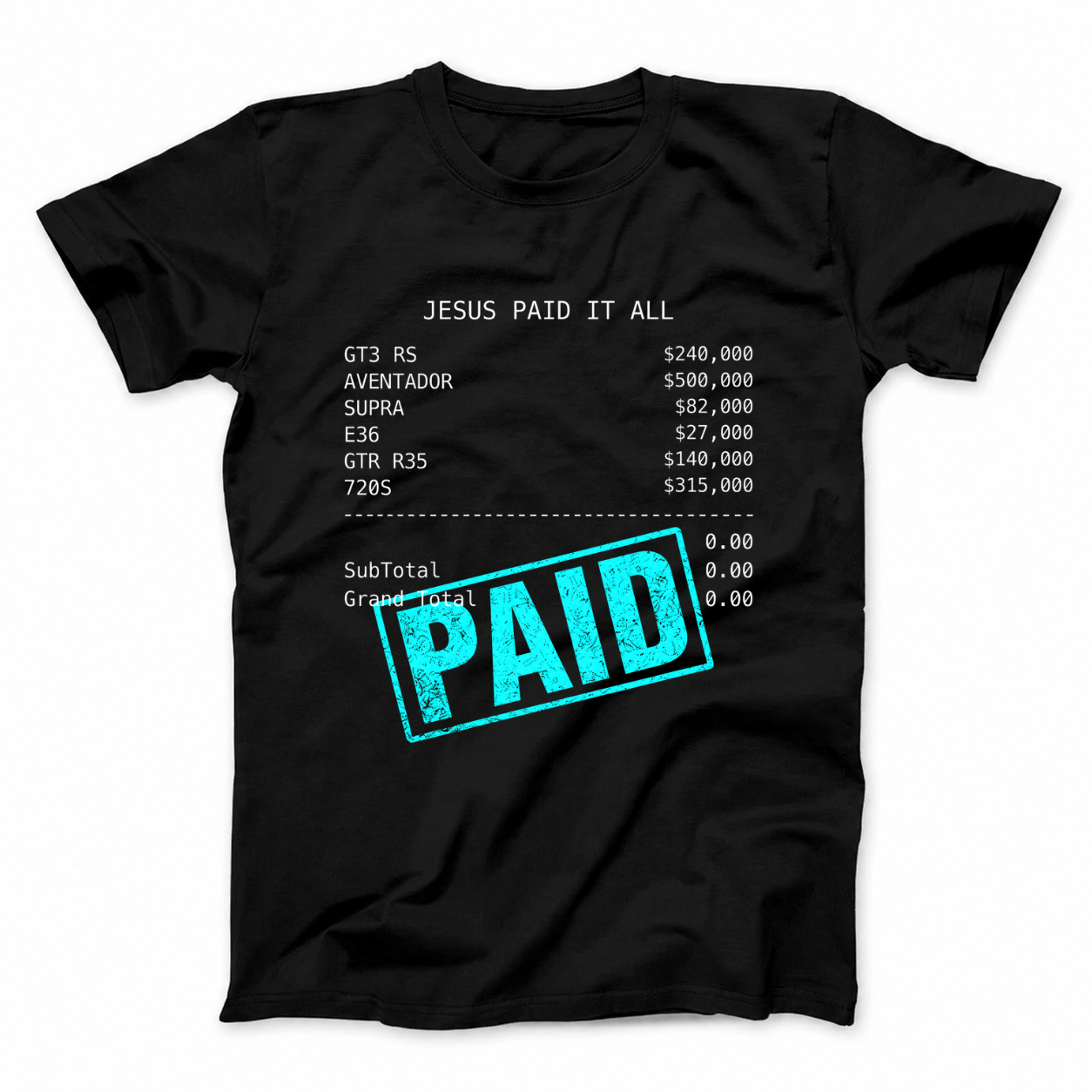 JESUS PAID IT ALL T - SHIRT (FRONT PRINT)