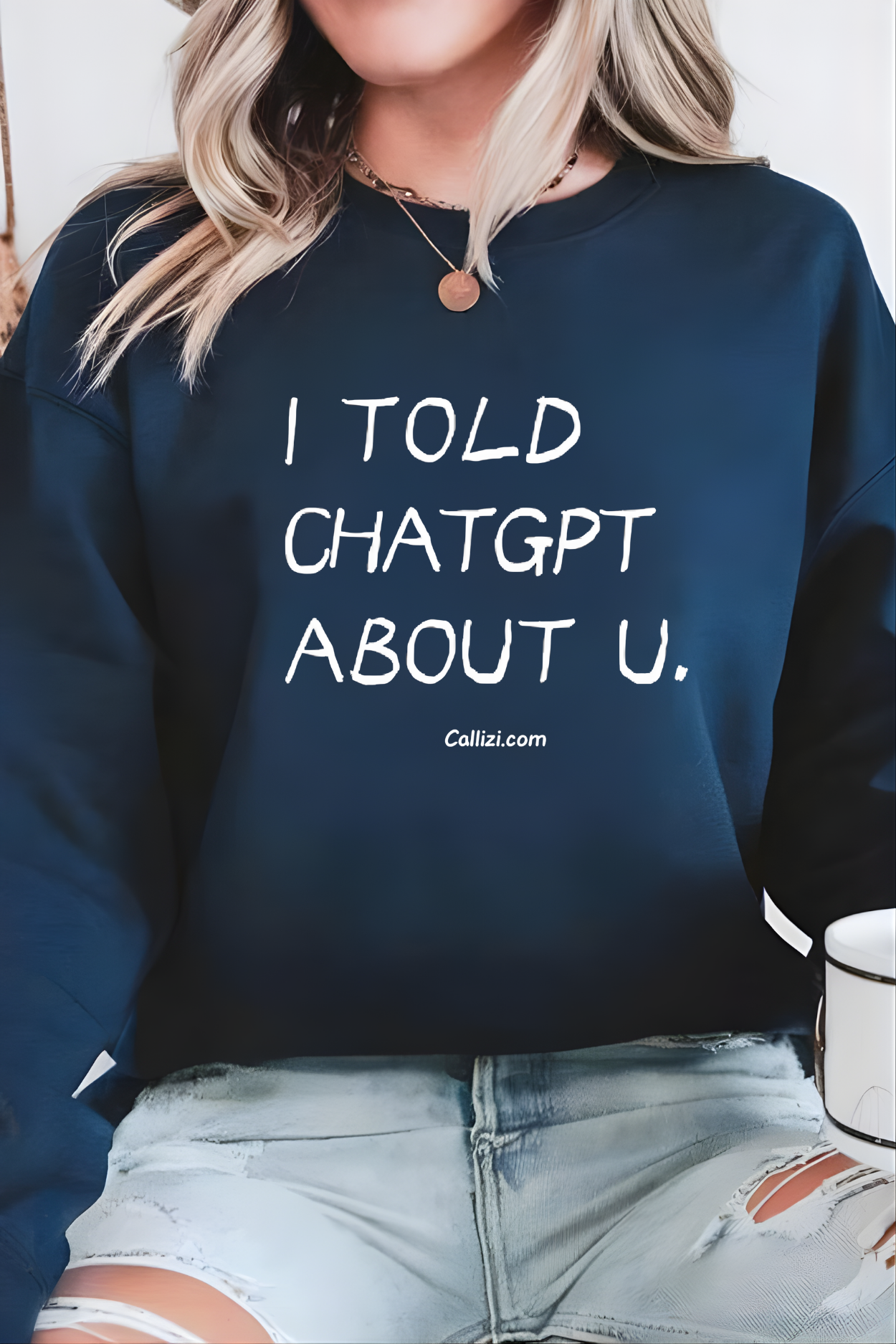 "I Told ChatGPT About U" – The Viral, Minimalist Sweatshirt for Every AI Lover