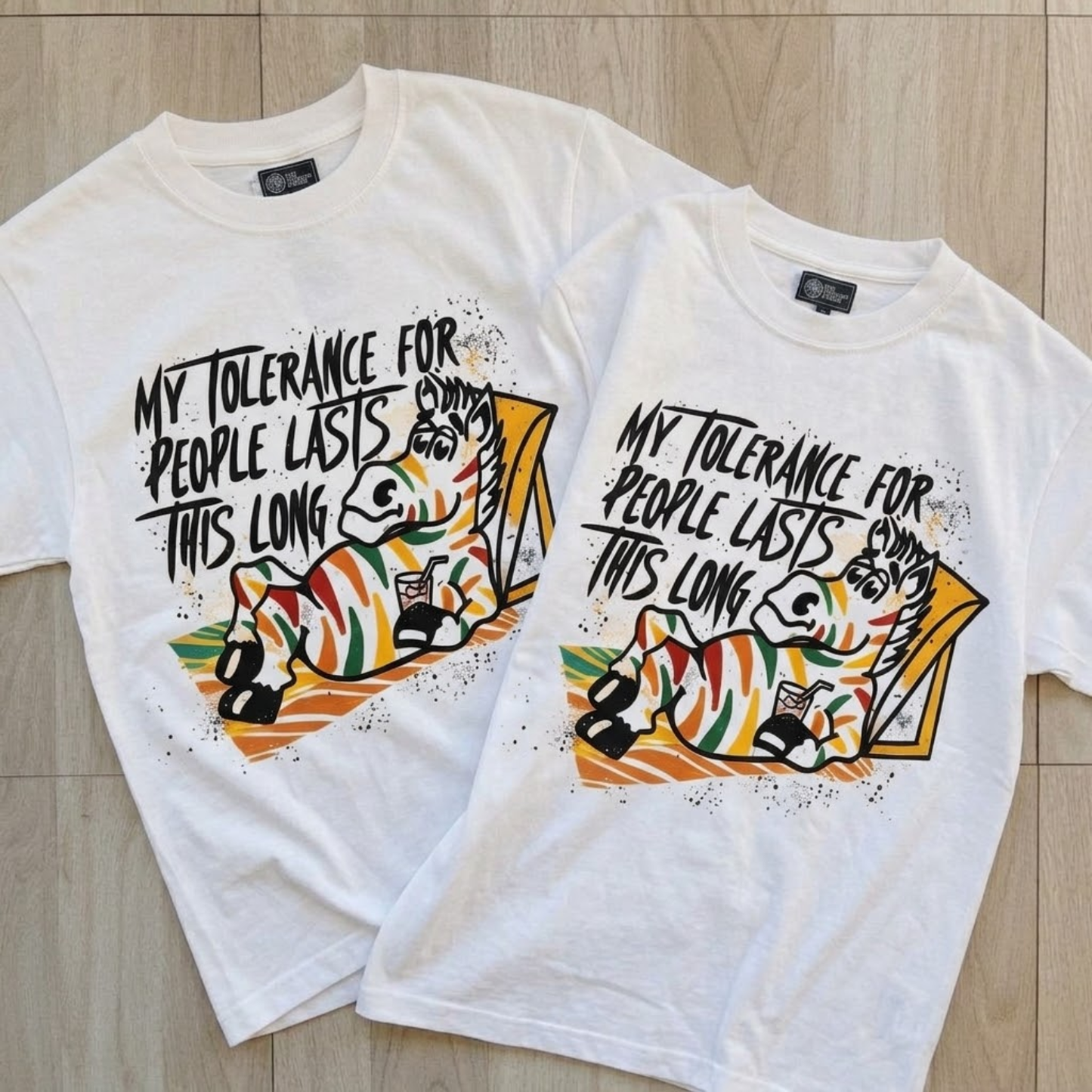 My Tolerance For People Lasts This Long T- Shirt (Front Print)