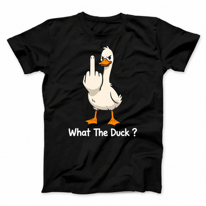 WHAT THE DUCK? T - SHIRT (FRONT PRINT)