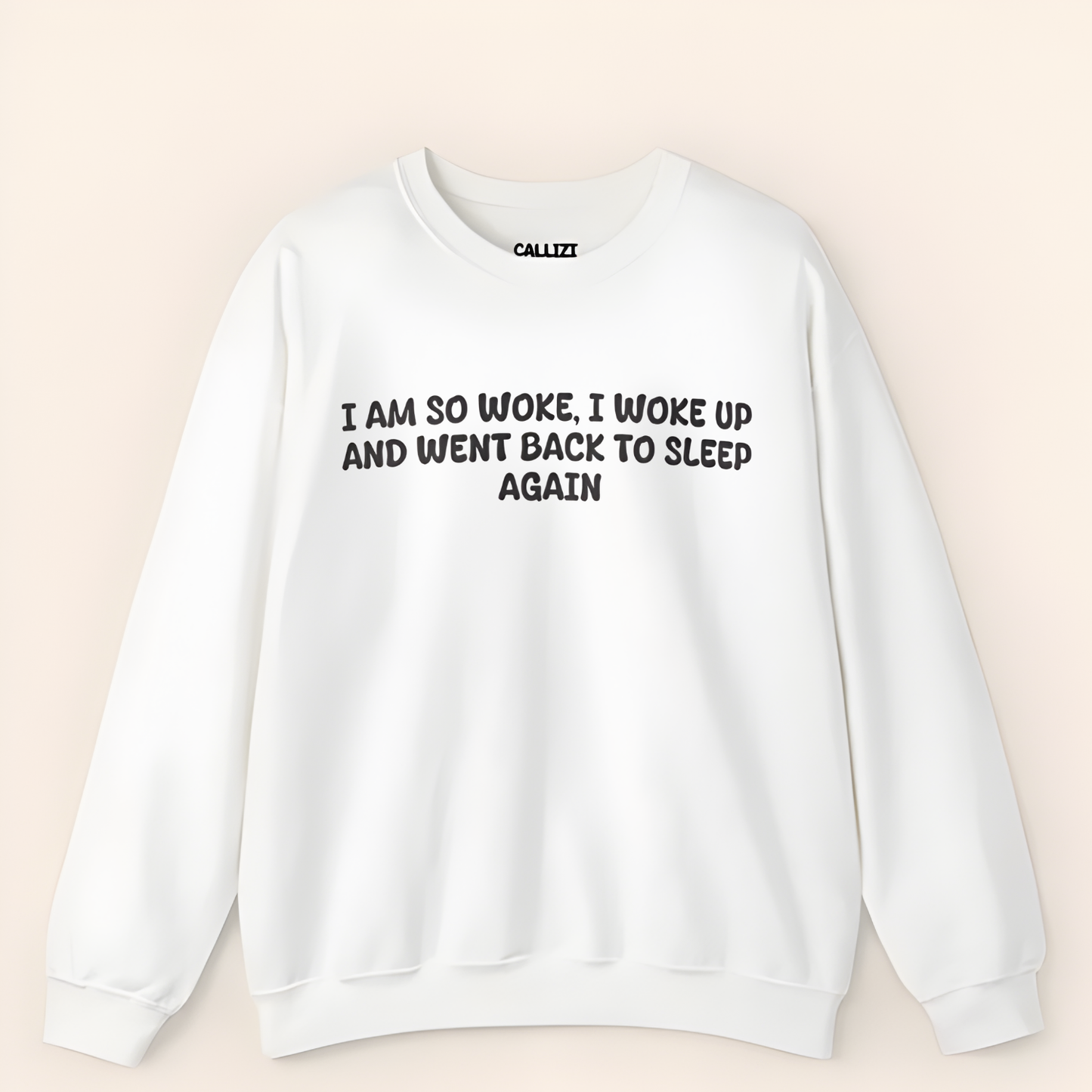 “So Woke I Went Back To Sleep” Funny Tired Sweatshirt