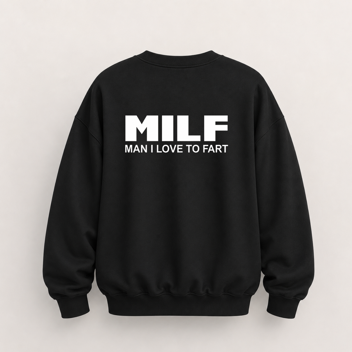 MILF SWEATSHIRT (BACK PRINT)
