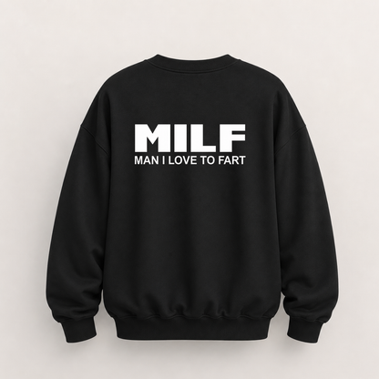 MILF SWEATSHIRT (BACK PRINT)