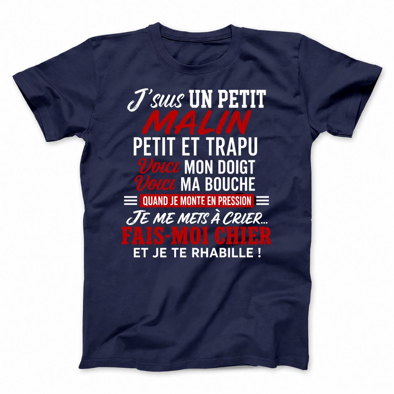 J’SUIS UN PETIT MALIN T-SHIRT (FRONT PRINT)