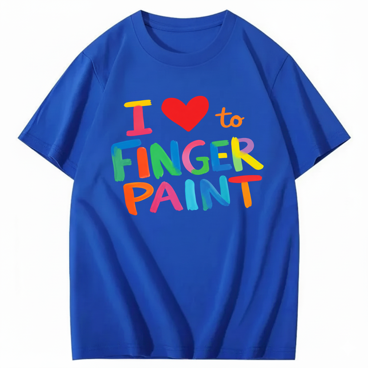 I LOVE TO FINGER PAINT T - SHIRT (FRONT PRINT)