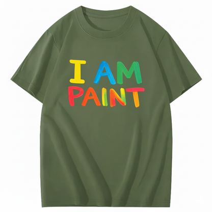 I AM PAINT T - SHIRT (FRONT PRINT)