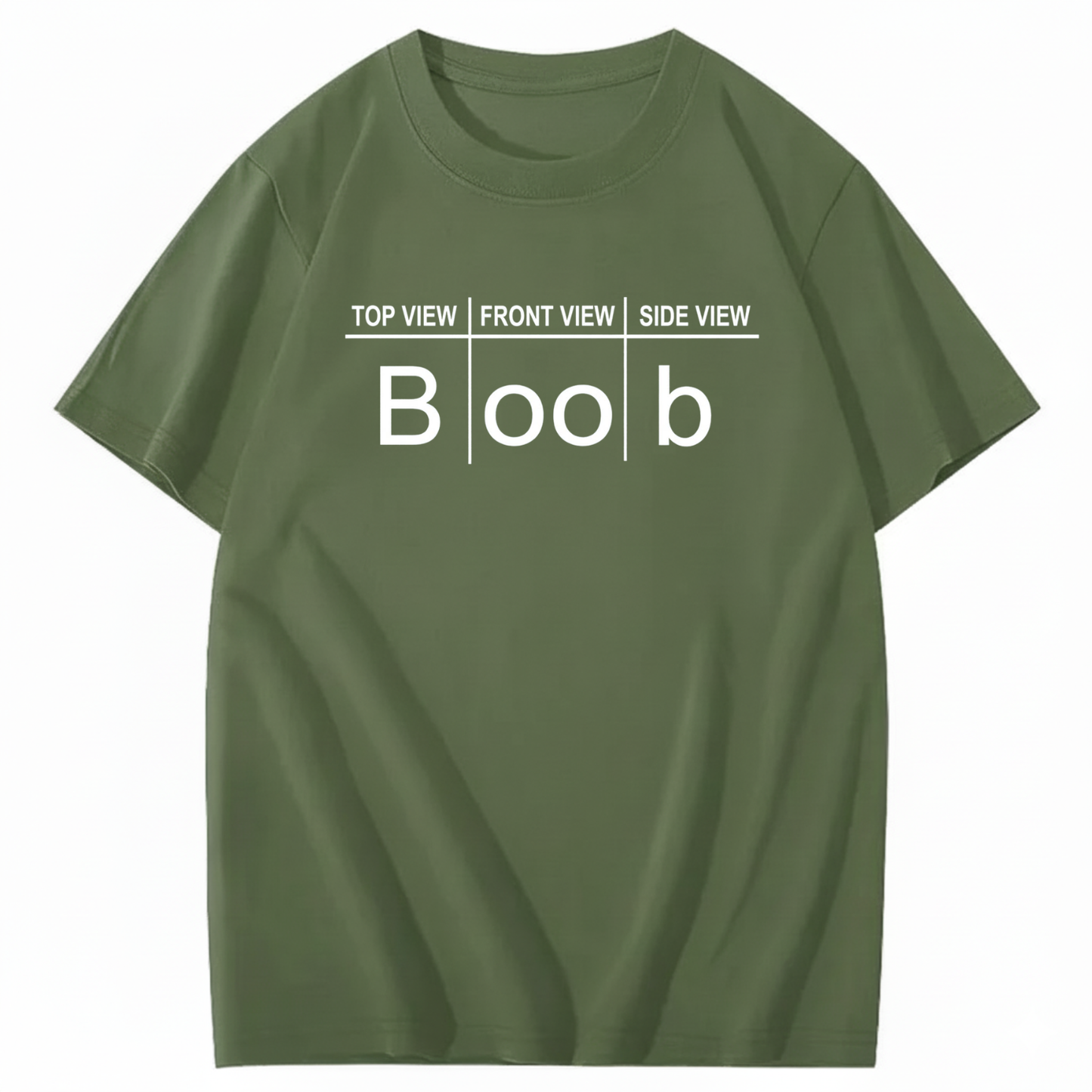 TOP VIEW FRONT VIEW SIDE VIEW BOOB T - SHIRT (FRONT PRINT)