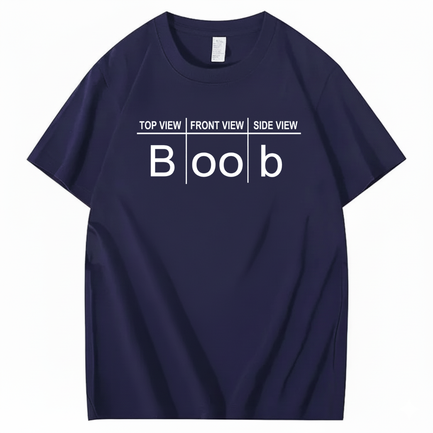 TOP VIEW FRONT VIEW SIDE VIEW BOOB T - SHIRT (FRONT PRINT)