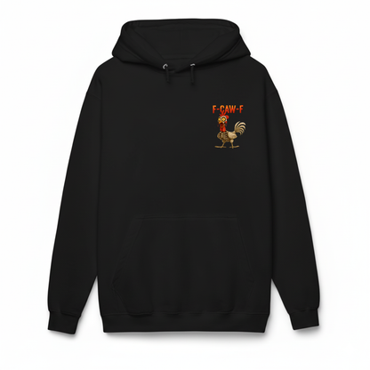 F CAW F HOODIE