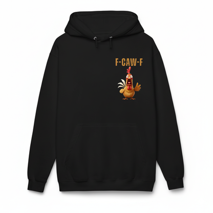 F CAW F HOODIE