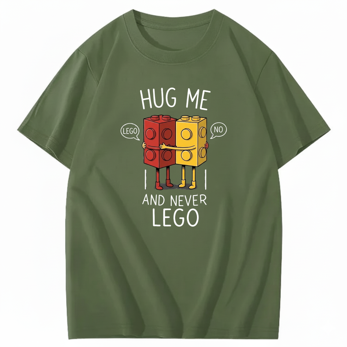 HUG ME AND NEVER LEGO T - SHIRT (FRONT PRINT)